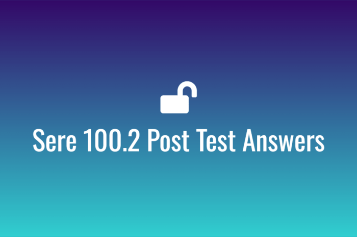 Sere 100.2 post test answers